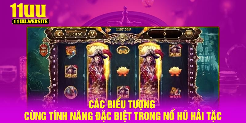 Các biểu tượng cùng tính năng đặc biệt trong nổ hũ hải tặc
