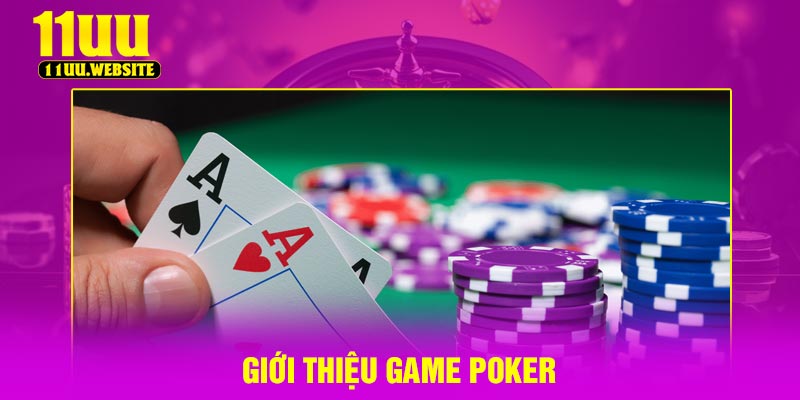 Giới thiệu game Poker