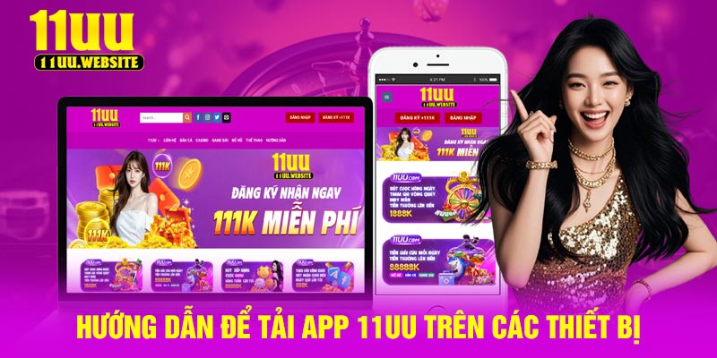 Hướng Dẫn Để Tải App 11UU Trên Các Thiết Bị